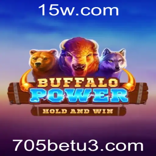 Descubra o Emocionante Mundo de BuffaloPower no 705bet